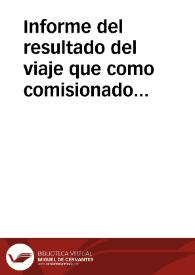 Informe del resultado del viaje que como comisionado del Gobierno realizó a Tarragona. Las actuaciones que se aconsejan son cuatro: 1) instrucciones a Sanahuja para el exacto cumplimiento de su cometido; 2) medidas a adoptar para que Sanahuja sea reconocido oficialmente en su función dentro de las ocho provincias de su competencia; 3) encargos particulares que deban hacerse a Sanahuja para adquirir antigüedades y terrenos y facilitar los medios para su excavación; 4) acuerdos que se deban adoptar para conseguir de la Reina las ordenes necesarias para que los objetos valiosos propiedad del Estado y depositados en la Sociedad Arqueológica de Tarragona vengan a Madrid. Asímismo sugiere que se de noticia del nombramiento de Sanahuja a los correspondientes de las ocho provincias afectadas para que colaboren con dicho Inspector. | Biblioteca Virtual Miguel de Cervantes