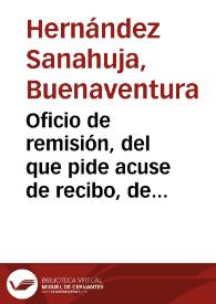 Oficio de remisión, del que pide acuse de recibo, de sus últimos trabajos de inspección de antigüedades. Se refiere a un cuaderno y tres láminas, además de una reseña sobre un monumento "primitivo" descubierto en las excavaciones [el "Recinto Sagrado"]. También anuncia que la lápida con las cuatro inscripciones de las que trató en su último informe fueron depositadas en el Museo Arqueológico de Tarragona. | Biblioteca Virtual Miguel de Cervantes