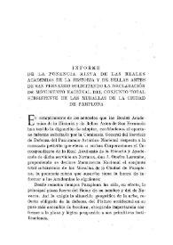 Informe de la ponencia mixta de las Reales Academias de la Historia y de Bellas Artes de San Fernando solicitando la declaración de Monumento Nacional del conjunto total subsistente de las Murallas de la Ciudad de Pamplona / Pío Zabala [ et al.] | Biblioteca Virtual Miguel de Cervantes