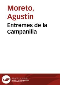 Entremes de La campanilla / [Agustín Moreto] | Biblioteca Virtual Miguel de Cervantes