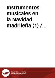 Instrumentos musicales en la Navidad madrileña (1) / Fraile Gil, José Manuel | Biblioteca Virtual Miguel de Cervantes