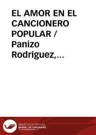 EL AMOR EN EL CANCIONERO POPULAR / Panizo Rodriguez, Juliana | Biblioteca Virtual Miguel de Cervantes