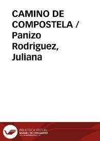 CAMINO DE COMPOSTELA / Panizo Rodriguez, Juliana | Biblioteca Virtual Miguel de Cervantes