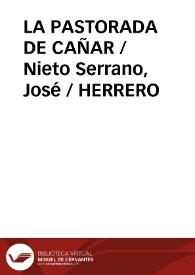 LA PASTORADA DE CAÑAR / Nieto Serrano, José / HERRERO | Biblioteca Virtual Miguel de Cervantes