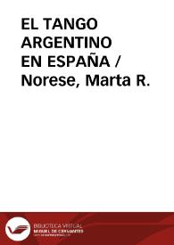EL TANGO ARGENTINO EN ESPAÑA / Norese, Marta R. | Biblioteca Virtual Miguel de Cervantes