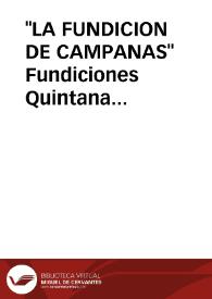 "LA FUNDICION DE CAMPANAS" Fundiciones Quintana (Palencia) / Nozal Calvo,NOZAL CALVO | Biblioteca Virtual Miguel de Cervantes