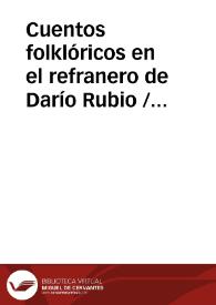 Cuentos folklóricos en el refranero de Darío Rubio / Vierna Garcia, Fernando de | Biblioteca Virtual Miguel de Cervantes