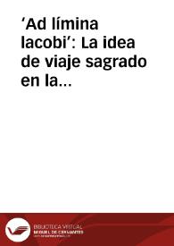 ‘Ad límina lacobi’: La idea de viaje sagrado en la Peregrinación Jacobea (II) / Grau Lobo, Luis A. | Biblioteca Virtual Miguel de Cervantes