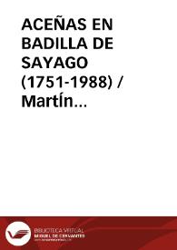 ACEÑAS EN BADILLA DE SAYAGO (1751-1988) / MartÍn Ferrero, Mª Angeles | Biblioteca Virtual Miguel de Cervantes