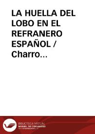 LA HUELLA DEL LOBO EN EL REFRANERO ESPAÑOL / Charro Gorgojo, Manuel Angel | Biblioteca Virtual Miguel de Cervantes
