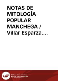 NOTAS DE MITOLOGÍA POPULAR MANCHEGA / Villar Esparza, Carlos | Biblioteca Virtual Miguel de Cervantes