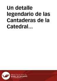Un detalle legendario de las Cantaderas de la Catedral de León en el Siglo de Oro, originado por una metáfora medieval / Martinez Angel, Lorenzo | Biblioteca Virtual Miguel de Cervantes