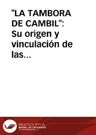 "LA TAMBORA DE CAMBIL": Su origen y vinculación de las viejas cofradías / Amezcua, Manuel | Biblioteca Virtual Miguel de Cervantes