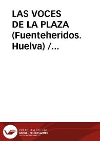 LAS VOCES DE LA PLAZA (Fuenteheridos. Huelva) / Garrido Palacios, Manuel | Biblioteca Virtual Miguel de Cervantes