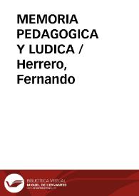 MEMORIA PEDAGOGICA Y LUDICA / Herrero, Fernando | Biblioteca Virtual Miguel de Cervantes