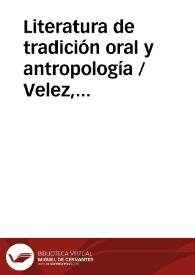 Literatura de tradición oral y antropología / Velez, Antonio Lorenzo | Biblioteca Virtual Miguel de Cervantes