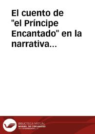 El cuento de "el Príncipe Encantado" en la narrativa tradicional española / Garcia Abad, Belén | Biblioteca Virtual Miguel de Cervantes