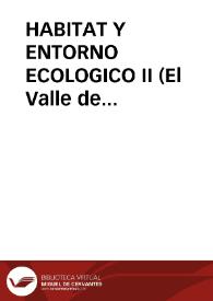 HABITAT Y ENTORNO ECOLOGICO II (El Valle de Valdivielso - Burgos) / TemiÑo Lopez-muÑiz, María Jesús | Biblioteca Virtual Miguel de Cervantes