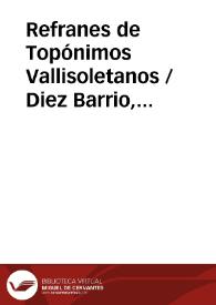 Refranes de Topónimos Vallisoletanos / Diez Barrio, Germán | Biblioteca Virtual Miguel de Cervantes