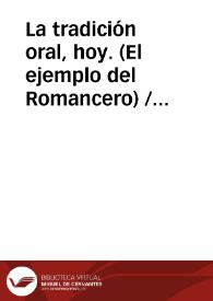 La tradición oral, hoy. (El ejemplo del Romancero) / Diaz Viana, Luis | Biblioteca Virtual Miguel de Cervantes