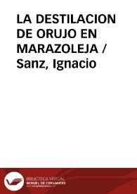 LA DESTILACION DE ORUJO EN MARAZOLEJA / Sanz, Ignacio | Biblioteca Virtual Miguel de Cervantes