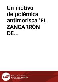 Un motivo de polémica antimorisca "EL ZANCARRÓN DE MAHOMA" / Santos Dominguez, Luis Antonio | Biblioteca Virtual Miguel de Cervantes