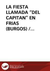 LA FIESTA LLAMADA “DEL CAPITAN” EN FRIAS (BURGOS) / Valdivielso Arce, Jaime | Biblioteca Virtual Miguel de Cervantes