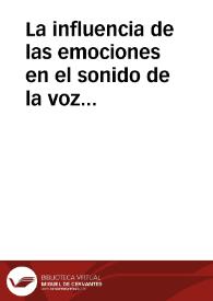 La influencia de las emociones en el sonido de la voz / Cabrelles Sagredo, María Soledad | Biblioteca Virtual Miguel de Cervantes