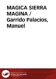 MAGICA SIERRA MAGINA / Garrido Palacios, Manuel | Biblioteca Virtual Miguel de Cervantes