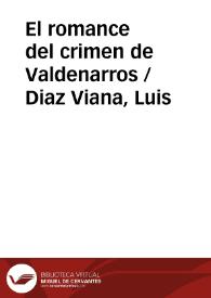 El romance del crimen de Valdenarros / Diaz Viana, Luis | Biblioteca Virtual Miguel de Cervantes