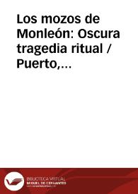 Los mozos de Monleón: Oscura tragedia ritual / Puerto, José Luis | Biblioteca Virtual Miguel de Cervantes