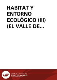 HABITAT Y ENTORNO ECOLÓGICO (III) (EL VALLE DE VALDIVIELSO – BURGOS) / TemiÑo Lopez-muÑiz, Mª Jesús | Biblioteca Virtual Miguel de Cervantes