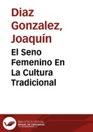 El Seno Femenino En La Cultura Tradicional | Biblioteca Virtual Miguel de Cervantes