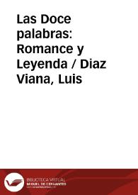 Las Doce palabras: Romance y Leyenda / Diaz Viana, Luis | Biblioteca Virtual Miguel de Cervantes