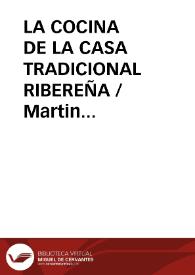 LA COCINA DE LA CASA TRADICIONAL RIBEREÑA / Martin Criado, Arturo | Biblioteca Virtual Miguel de Cervantes