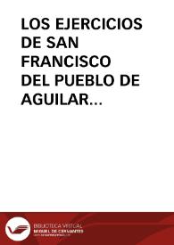 LOS EJERCICIOS DE SAN FRANCISCO DEL PUEBLO DE AGUILAR DE BUREBA (BURGOS) / Valdivielso Arce, Jaime L. | Biblioteca Virtual Miguel de Cervantes