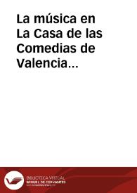 La música en La Casa de las Comedias de Valencia durante el siglo XVII. Folklore en el escenario / Pico Pascual, Miguel Angel | Biblioteca Virtual Miguel de Cervantes
