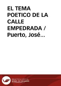 EL TEMA POETICO DE LA CALLE EMPEDRADA / Puerto, José Luis | Biblioteca Virtual Miguel de Cervantes