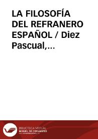 LA FILOSOFÍA DEL REFRANERO ESPAÑOL / Diez Pascual, José Luis | Biblioteca Virtual Miguel de Cervantes