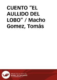 CUENTO “EL AULLIDO DEL LOBO” / Macho Gomez, Tomás | Biblioteca Virtual Miguel de Cervantes