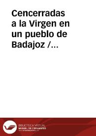Cencerradas a la Virgen en un pueblo de Badajoz / Dominguez Moreno, José María | Biblioteca Virtual Miguel de Cervantes