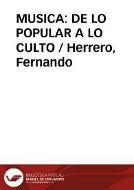 MUSICA: DE LO POPULAR A LO CULTO / Herrero, Fernando | Biblioteca Virtual Miguel de Cervantes