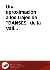 Una aproximación a los trajes de “DANSES” de la Vall d`Albaida / Atienza PeÑarrocha, Antonio | Biblioteca Virtual Miguel de Cervantes