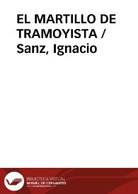 EL MARTILLO DE TRAMOYISTA / Sanz, Ignacio | Biblioteca Virtual Miguel de Cervantes
