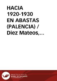 HACIA 1920-1930 EN ABASTAS (PALENCIA) / Diez Mateos, Florentino | Biblioteca Virtual Miguel de Cervantes