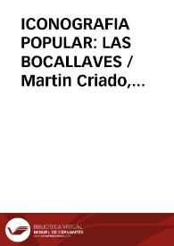 ICONOGRAFIA POPULAR: LAS BOCALLAVES / Martin Criado, Arturo | Biblioteca Virtual Miguel de Cervantes