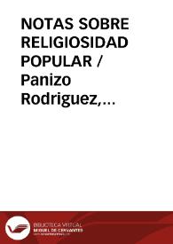 NOTAS SOBRE RELIGIOSIDAD POPULAR / Panizo Rodriguez, Juliana | Biblioteca Virtual Miguel de Cervantes