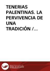 TENERIAS PALENTINAS. LA PERVIVENCIA DE UNA TRADICIÓN / Represa, Mª Francisca | Biblioteca Virtual Miguel de Cervantes