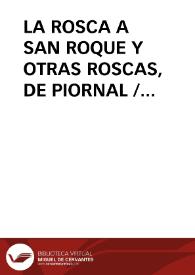 LA ROSCA A SAN ROQUE Y OTRAS ROSCAS, DE PIORNAL / Garrido Palacios, Manuel | Biblioteca Virtual Miguel de Cervantes