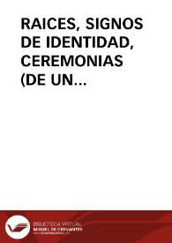 RAICES, SIGNOS DE IDENTIDAD, CEREMONIAS (DE UN FESTIVAL DE CINE) / Herrero, Fernando | Biblioteca Virtual Miguel de Cervantes